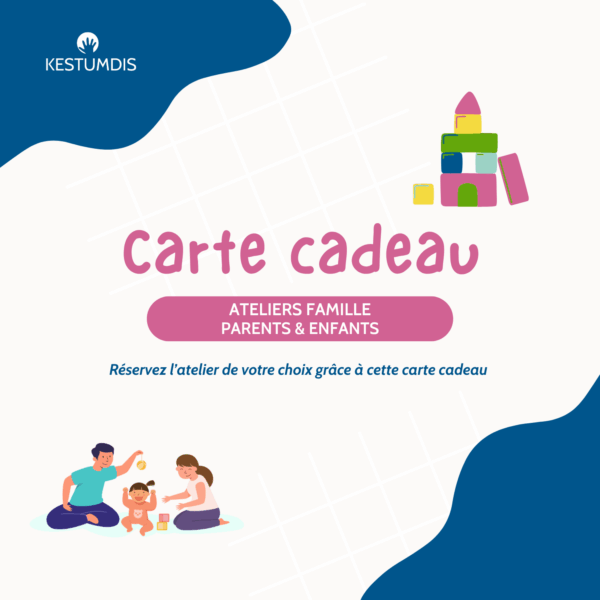 Carte cadeau Kestumdis • Ateliers parents-enfants