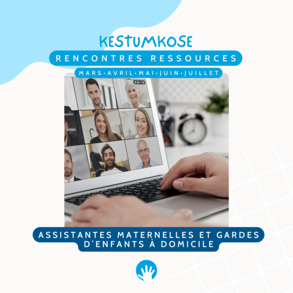 Les Rencontres Ressources - Assistantes Maternelles et Gardes d'enfants à domicile