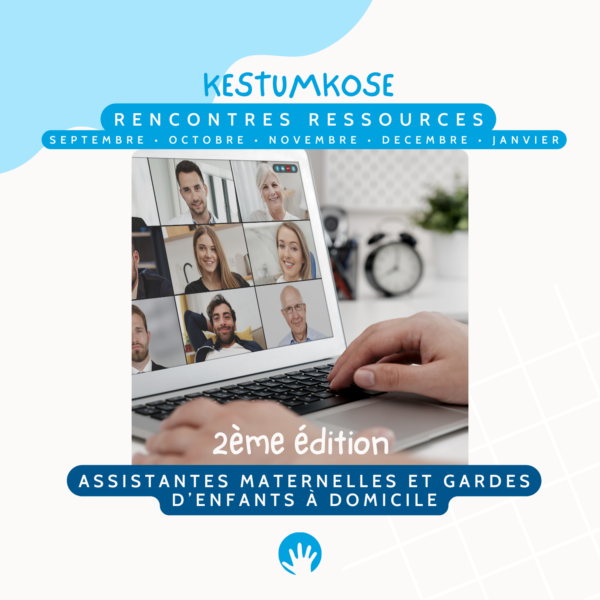 Les Rencontres Ressources - Assistantes Maternelles et Gardes d'enfants à domicile