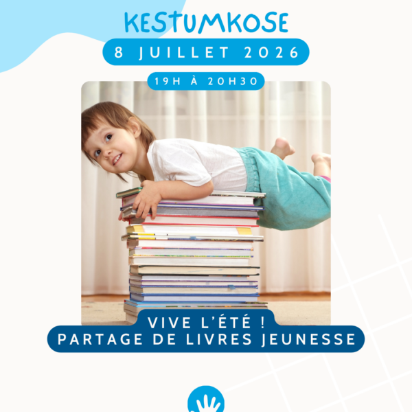 Conférence KestumKose - Petite Enfance - Juillet